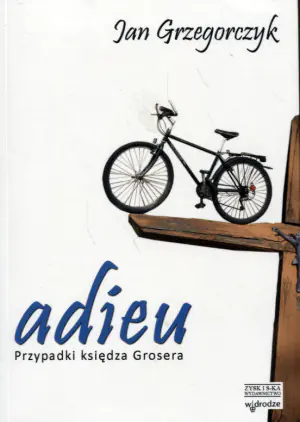 Adieu. Przypadki Księdza Grosera