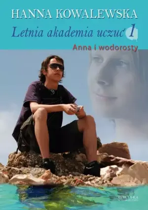 Letnia akademia uczuć T1. Anna i wodorosty