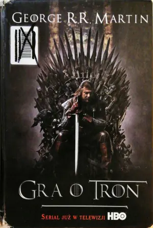Gra o tron. Pieśń Lodu i Ognia. Tom 1