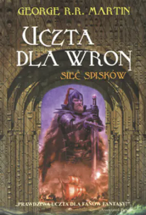 Sieć spisków. Uczta dla wron. Część 2. Pieśń Lodu i Ognia. Tom 4