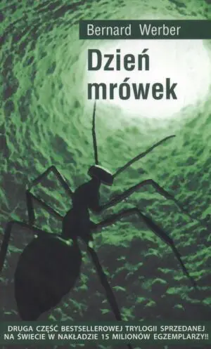 Trylogia mrówcza. Dzień mrówek. Tom 2