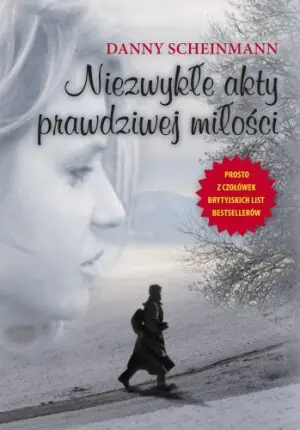 Niezwykłe akty prawdziwej miłości