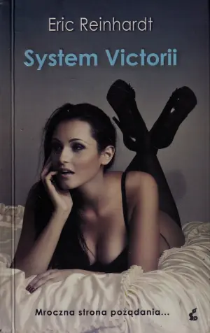 System Wiktorii. Mroczna strona pożądania