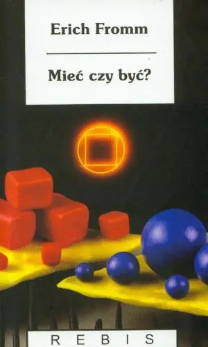 Mieć czy być?