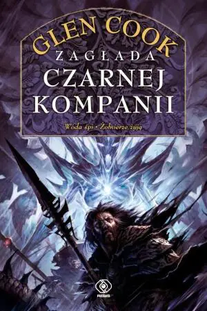 Zagłada Czarnej Kompanii. Woda śpi. Żołnierze żyją