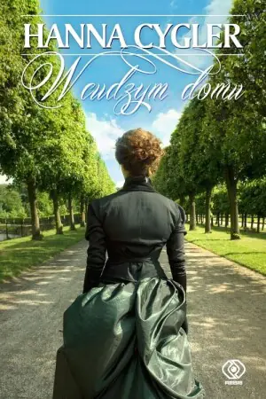 W cudzym domu. Tom 1