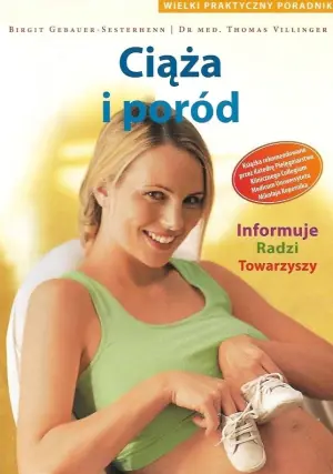 Ciąża i poród. Wielki praktyczny poradnik