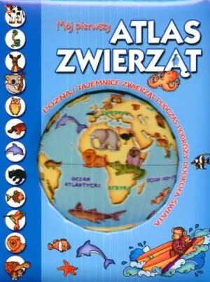 Mój pierwszy atlas zwierząt