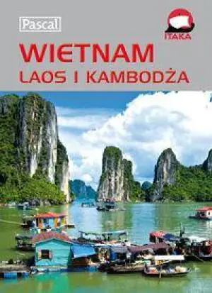 Przewodnik ilustrowany - Wietnam, Laos i Kambodża