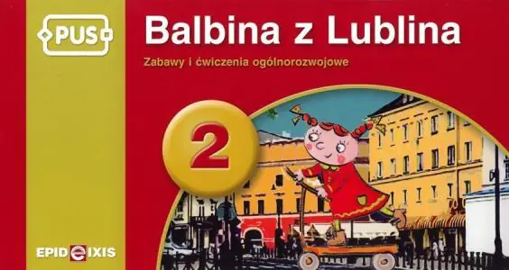 PUS Balbina z Lublina 2. Zabawy i ćwiczenia ogólnorozwojowe