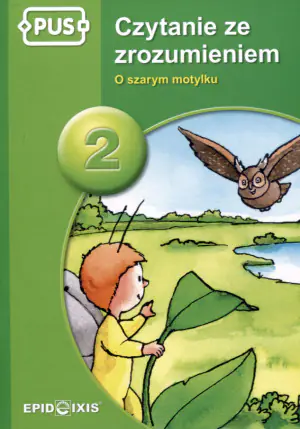 Czytanie ze zrozumieniem 2. O szarym motylku