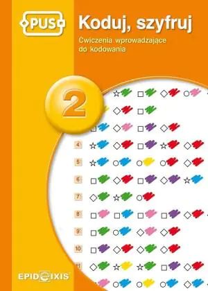 Koduj, szyfruj. Część 2. Ćwiczenia wprowadzajace do kodowania