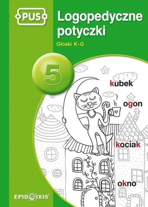 PUS LOgopedyczne potyczki 5 Głoski K-G