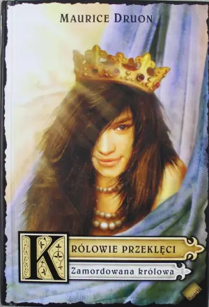Królowie przeklęci. Tom 2. Zamordowana królowa