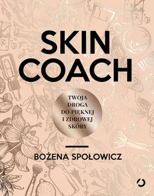 Skin Coach. Twoja droga do pięknej i zdrowej skóry
