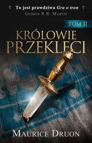 Królowie przeklęci. Tom 2