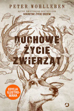 Duchowe życie zwierząt (edycja ilustrowana)