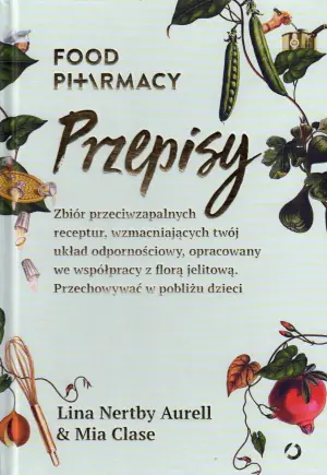 Food pharmacy. Przepisy