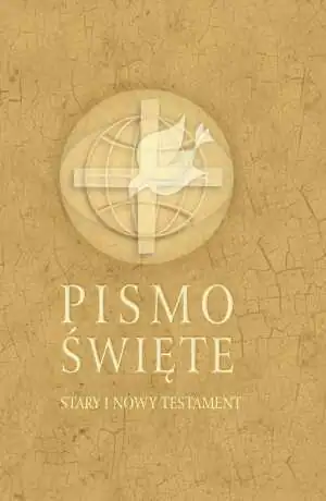 Pismo Święte. Stary i Nowy Testament