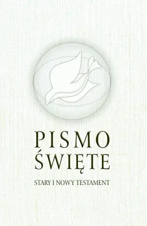 Pismo Święte. Stary i Nowy Testament