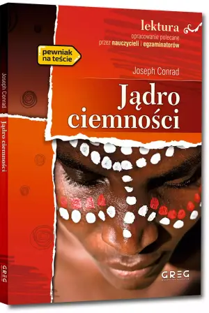 Jądro ciemności. Lektura z opracowaniem