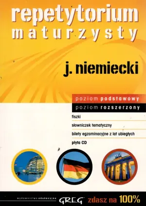 Repetytorium maturzysty. Język niemiecki. Poziom podstawowy, rozszerzony