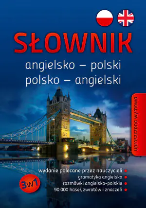 Słownik angielsko-polski polsko-angielski. Gramatyka, rozmówki