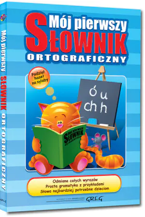 Mój pierwszy słownik ortograficzny
