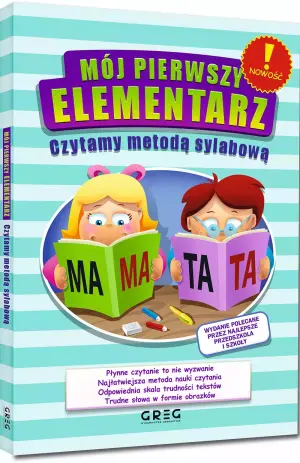 Mój pierwszy elementarz. Czytamy metodą sylabową. Płynne czytanie to nie wyzwanie!