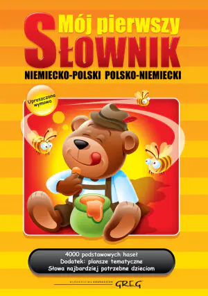Mój pierwszy słownik niemiecko-polski, polsko-niemiecki