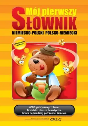 Mój pierwszy słownik niemiecko-polski polsko-niemiecki
