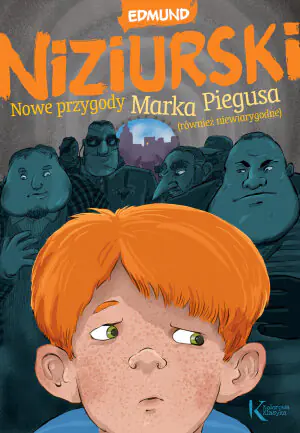 Nowe przygody Marka Piegusa, również niewiarygodne