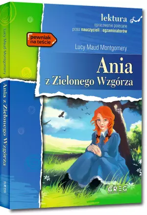 Ania z Zielonego Wzgórza. Lektura z opracowaniem