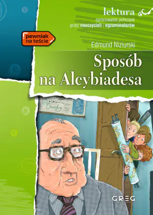 Sposób na Alcybiadesa. Lektura z opracowaniem