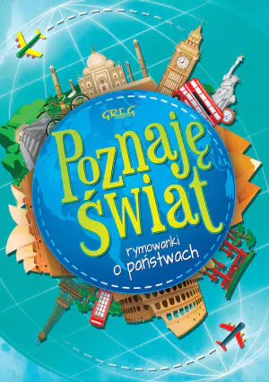 Poznaję świat. Rymowanki o państwach