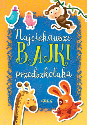 Najciekawsze bajki przedszkola