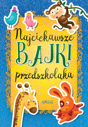 Najciekawsze bajki przedszkola