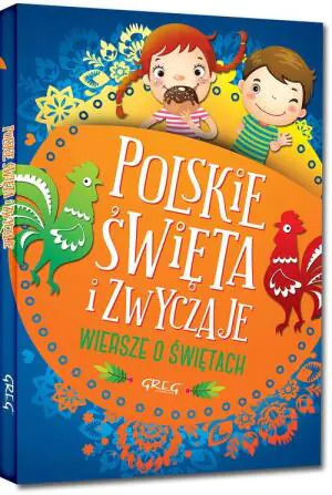 Polskie święta i zwyczaje. Wiersze o świętach