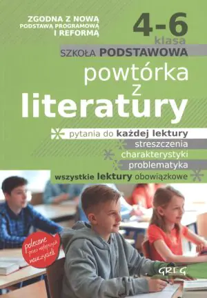 Powtórka z literatury. Szkoła podstawowa. Klasa 4-6