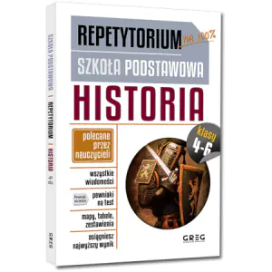 Historia. Repetytorium. Klasa 4-6. Szkoła podstawowa