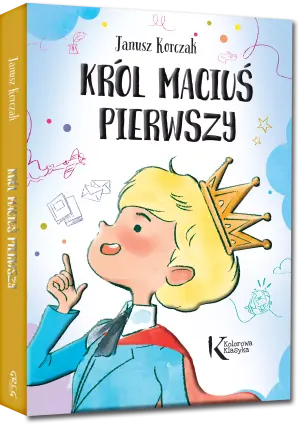 Król Maciuś Pierwszy