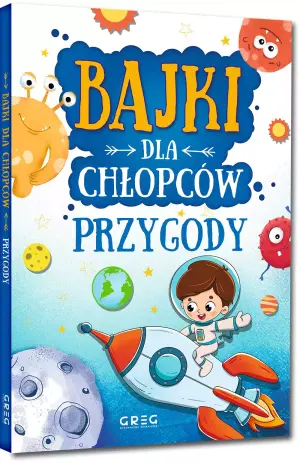 Przygody. Bajki dla chłopców