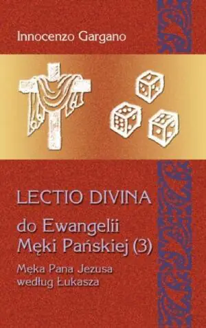 Lectio Divina 19. Do Ewangelii Męki Pańskiej 3