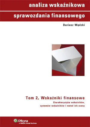 ANALIZA WSKAŹNIKOWA SPRAWOZDANIA FINANSOWEGO TOM 2 WSKAŹNIKI FINANSOWE