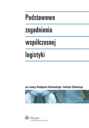 Podstawowe zagadnienia współczesnej logistyki