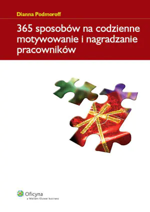 365 sposobów na codzienne motywowanie i nagradzanie pracowników