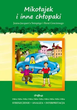 Mikołajek i inne chłopaki Jeana-Jacquesa Sempégo i René Goscinnego