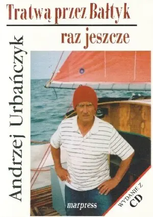 Tratwą przez bałtyk raz jeszcze + CD
