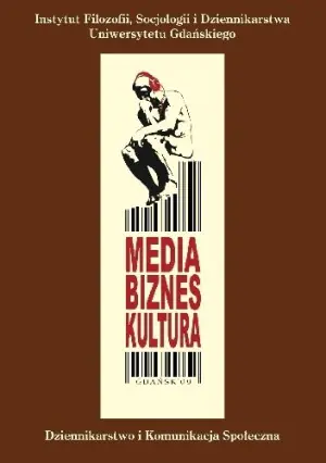 Media, biznes, kultura, tom I