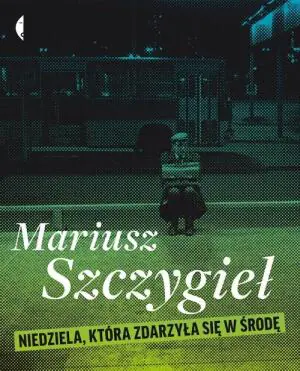 Niedziela która zdarzyła się w środę 